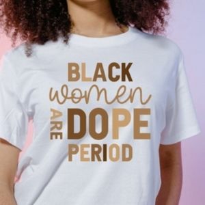 Dope Black Woman Tee